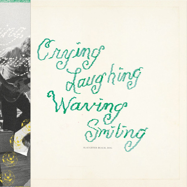 Slaughter Beach, Dog – Crying Laughing Waving Smiling (Vinyl, LP, Album, Translucent Green)