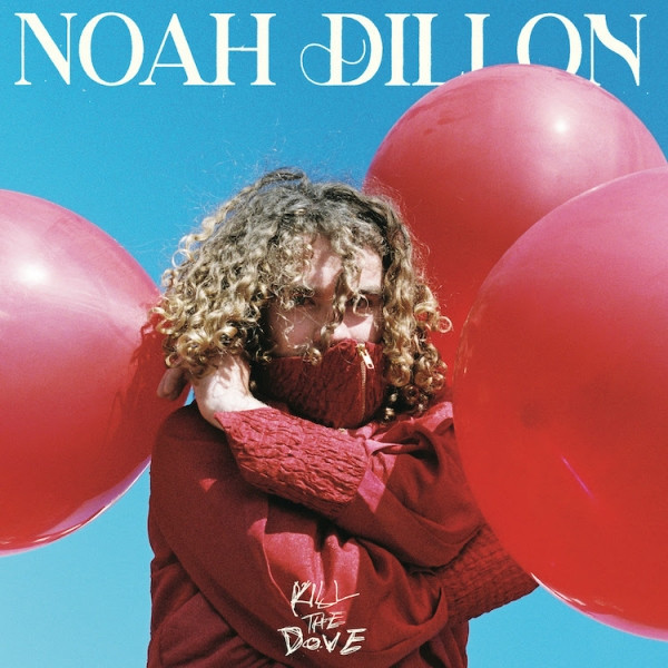 Noah Dillon – Kill The Dove (Vinyl, LP, Album, Pink)