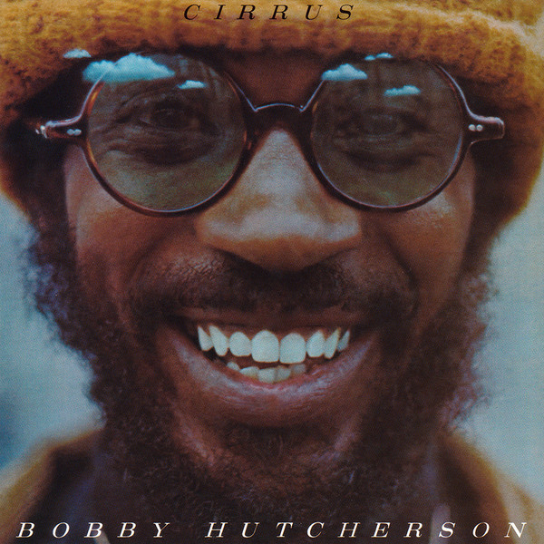 Bobby Hutcherson – Cirrus (CD, Album, Limited Edition, Reissue, Remastered)