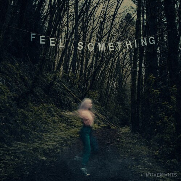 Movements – Feel Something (Vinyl, LP, Album)