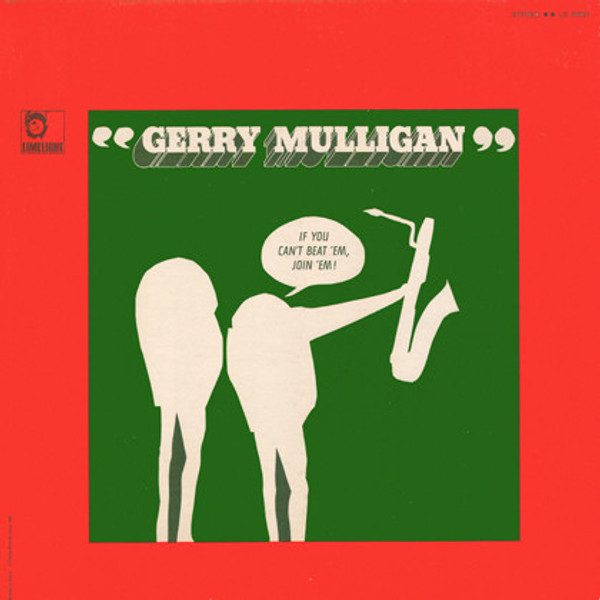 Gerry Mulligan – If You Can't Beat 'Em, Join 'Em! (	CD, Album, Reissue, Stereo)