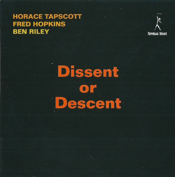 Horace Tapscott – Dissent Or Descent (CD, Album, Silver Disc)