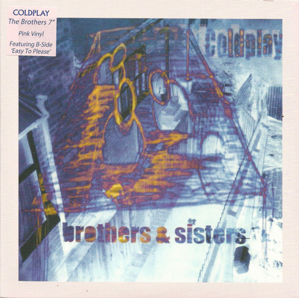 Coldplay – Brothers & Sisters (Vinyl, 7", 45 RPM, Single, Reissue, Pink)