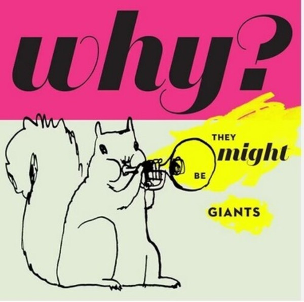 They Might Be Giants – Why? (Vinyl, LP, Album, Rainbow Splatter, 180g)
