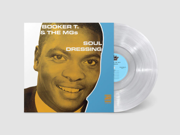 Booker T. & The M.G.'s – Soul Dressing (Vinyl, LP, Album, Limited Edition, Clear, Mono)