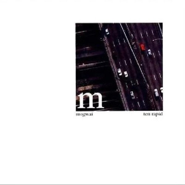 Mogwai – Ten Rapid (Collected Recordings 1996-1997) (Vinyl, LP, Compilation)