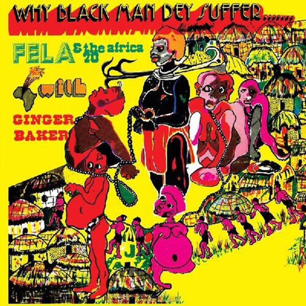 Fela Ransome Kuti & Africa 70 – Why Black Man Dey Suffer (Vinyl, LP, Album, Stereo, Transparent Yellow)