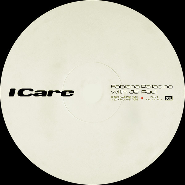 Fabiana Palladino With Jai Paul – I Care (Vinyl, 7" Single)