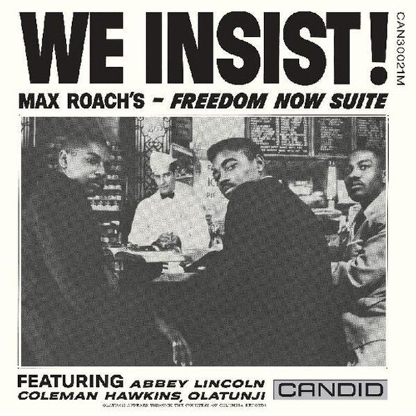 Max Roach – We Insist! Max Roach's Freedom Now Suite (Vinyl, LP, Album, Remastered, Mono)