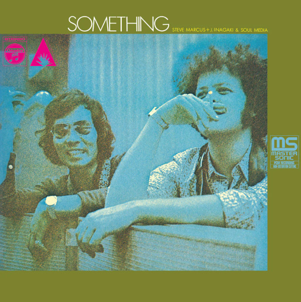 Steve Marcus + Jiro Inagaki & Soul Media – Something (Vinyl, LP, Album, Remastered, 180g)