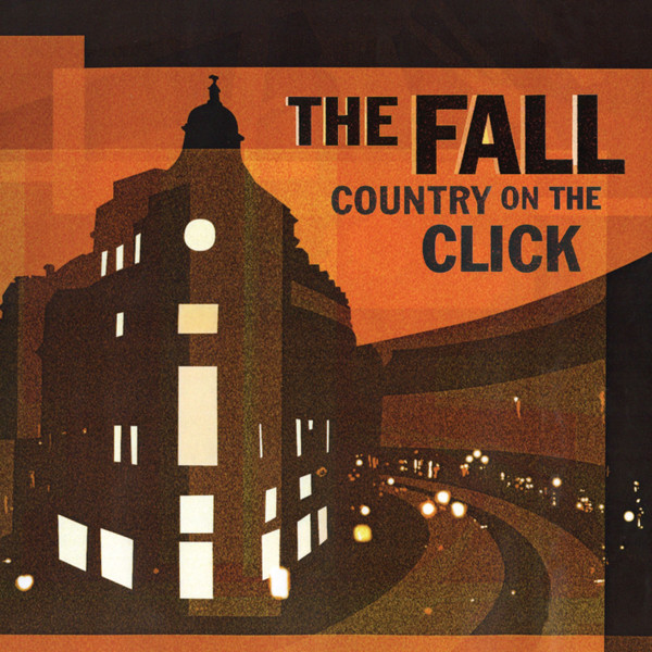 RSD2024 The Fall – A Country On The Click: Alternative Version (Vinyl, LP, Album, Translucent Orange)