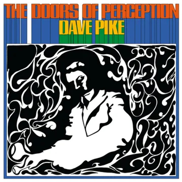 RSD2024 Dave Pike – The Doors Of Perception (Vinyl, LP, Album, Blue Swirl)