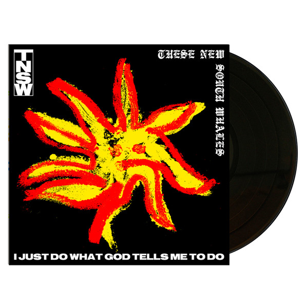 These New South Whales – I Just Do What God Tells Me To Do (Vinyl, LP, Album)