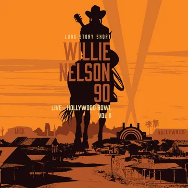 RSD2024 Willie Nelson & Various – Long Story Short: Willie Nelson 90 - Live At The Hollywood Bowl Volume II (2 x Vinyl, LP, Album)