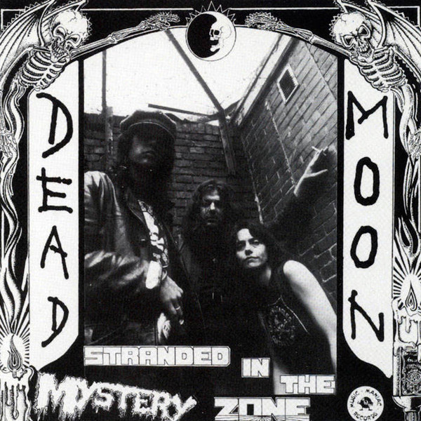 Dead Moon – Stranded In The Mystery Zone (Vinyl, LP, Album, Reissue, Repress, Mono)