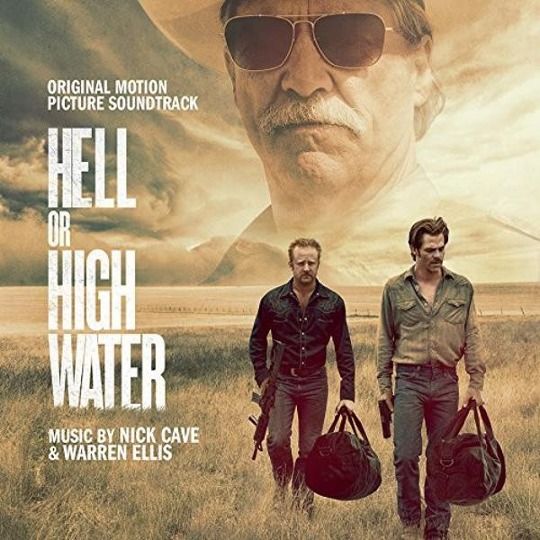 ‎Hell Or High Water (Original Motion Picture Soundtrack) Nick Cave & Warren Ellis (VINYL LP)