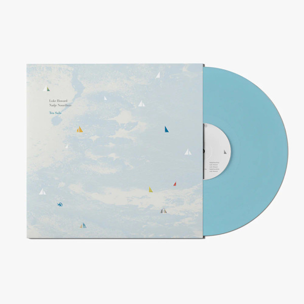 Luke Howard & Nadje Noordhuis – Ten Sails (Vinyl, LP, Album, Limited Edition, Baby Blue)