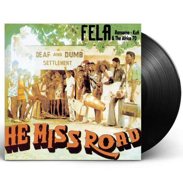Fẹla Ransome-Kuti & The Africa '70 – He Miss Road (Vinyl, LP, Album, Stereo)
