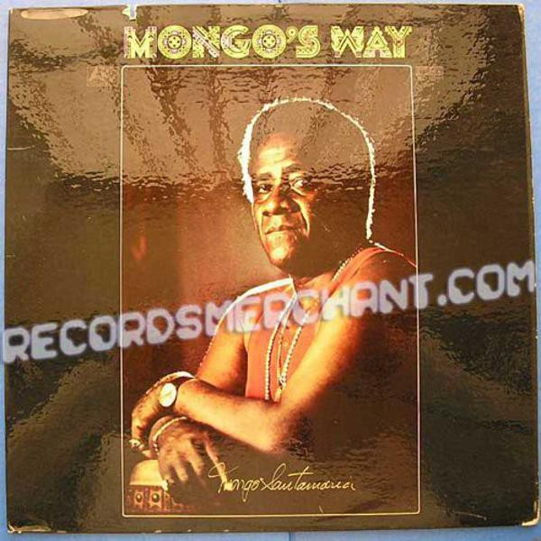 MONGO SANTAMARIA - MONGO'S WAY (VINYL LP)