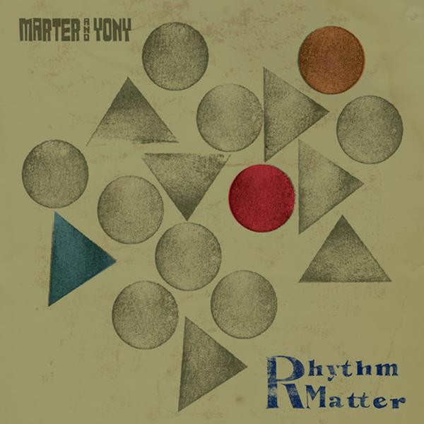 Marter & Yony - Rhythm Matter (VINYL LP)