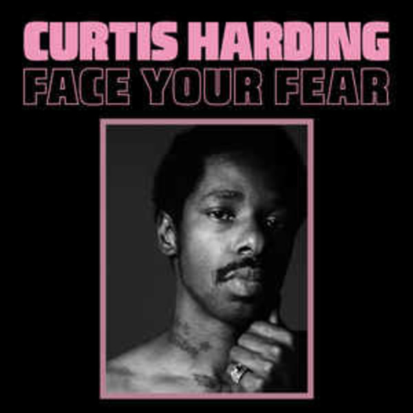 Curtis Harding - Face your Fear (VINYL LP)