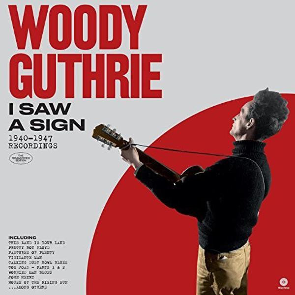 Woody Guthrie - I Saw A Sign (VINYL LP)