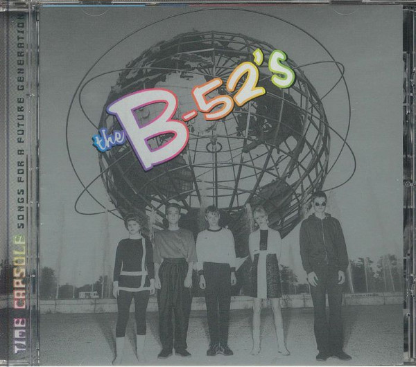 The B-52's – Time Capsule: Songs For A Future Generation (CD, Compilation)
