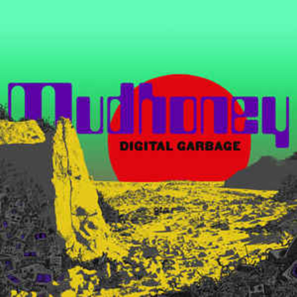 Mudhoney ‎– Digital Garbage (VINYL LP)