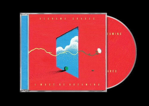 Alabama Shakes – I Must Be Dreaming (CD, Album)