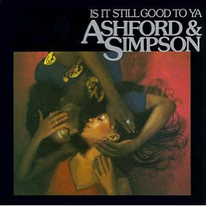Ashford & Simpson, Is It Still Good To Ya, Used, CD, Album