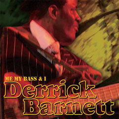 Derrick Barnett, Me, My Bass & I, Used, CD, Album, Japan