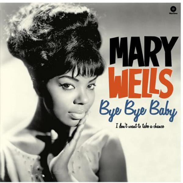 Mary Wells - Bye Bye Baby (VINYL LP)