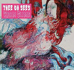 Thee Oh Sees – Warm Slime (CD, Album)
