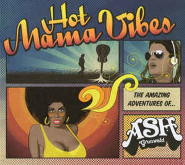 Ash Grunwald - Hot Mama Vibes (LP)