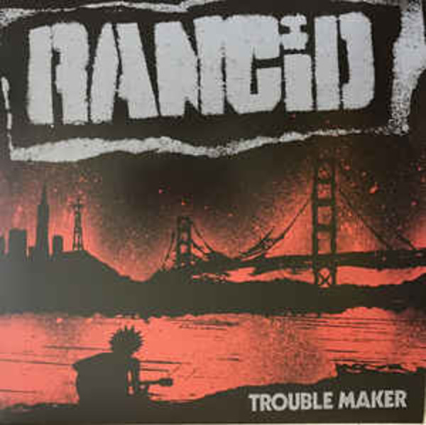 Rancid - Trouble Maker (VINYL LP)