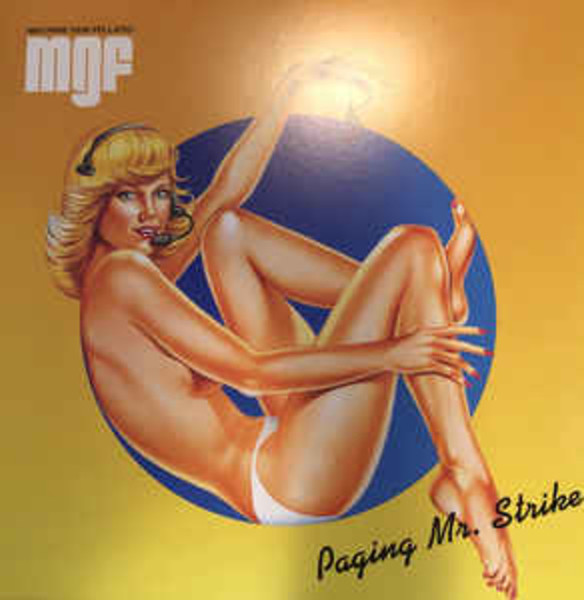 Machine Gun Fellatio - Paging Mr Strike (VINYL LP)