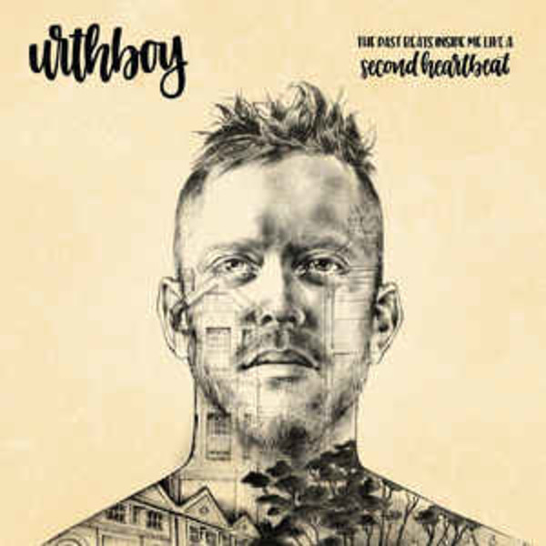 Urthboy ‎– The Past Beats Inside Me Like A Second Heartbeat
