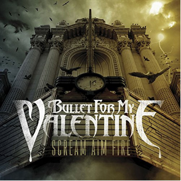 Bullet For My Valentine ‎– Scream Aim Fire.    (2 × Vinyl, LP, Album, Gatefold Cover)