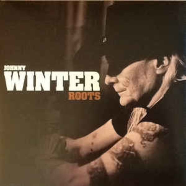 Johnny Winter - roots (VINYL LP)