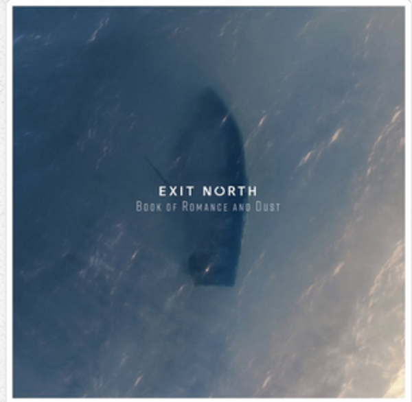 RSD 2020.    Exit North -  Book Of Romance And Dust     (Vinyl, LP, Album). AVAILABLE IN STORE ONLY 29-8-20