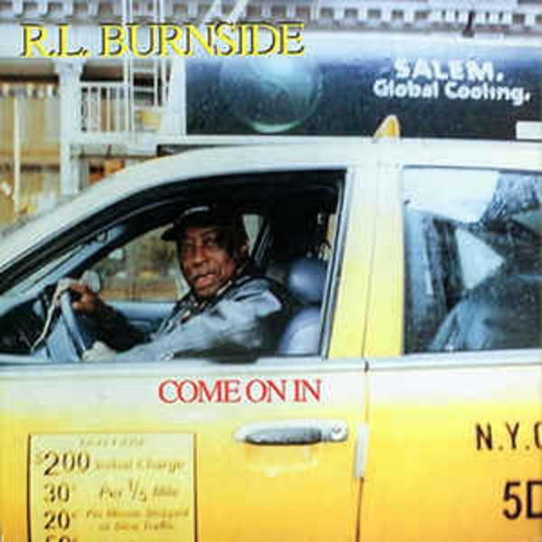 R.L Burnside - Come on in (VINYL LP)