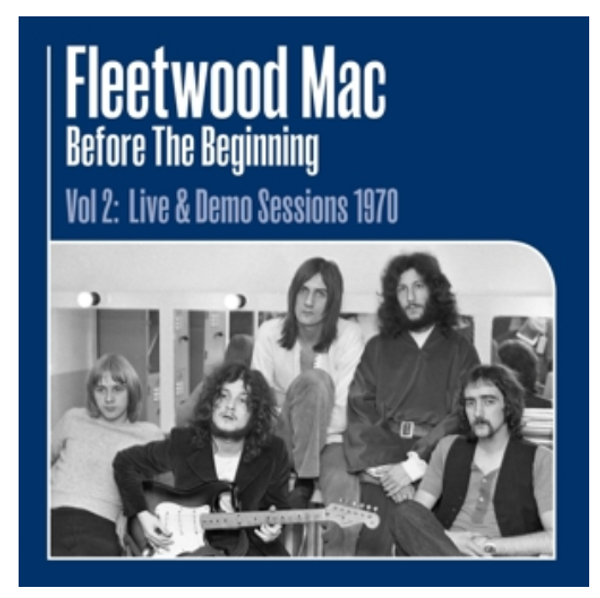 Fleetwood Mac ‎– Before The Beginning (Vol 2: Live & Demo Sessions 1970).   (3 × Vinyl, LP, Remastered)