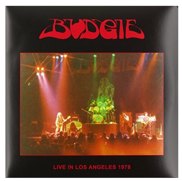 Budgie ‎– Live In Los Angeles 1978.   (2 × Vinyl, LP, Album)