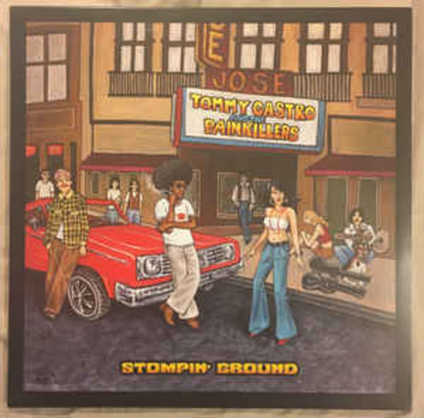 Tommy Castro And The Painkillers ‎– Stompin' Ground (LP)