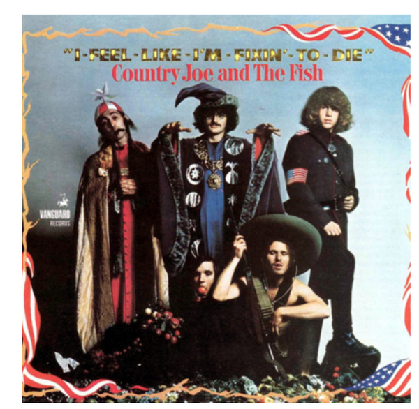 Country Joe And The Fish ‎– I-Feel-Like-I'm-Fixin'-To-Die.    (Vinyl, LP, Album,  180g)