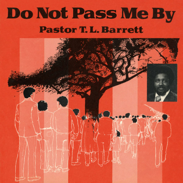 Pastor T.L. Barrett - Do Not Pass Me By Volume 1 (Vinyl, LP, Album)