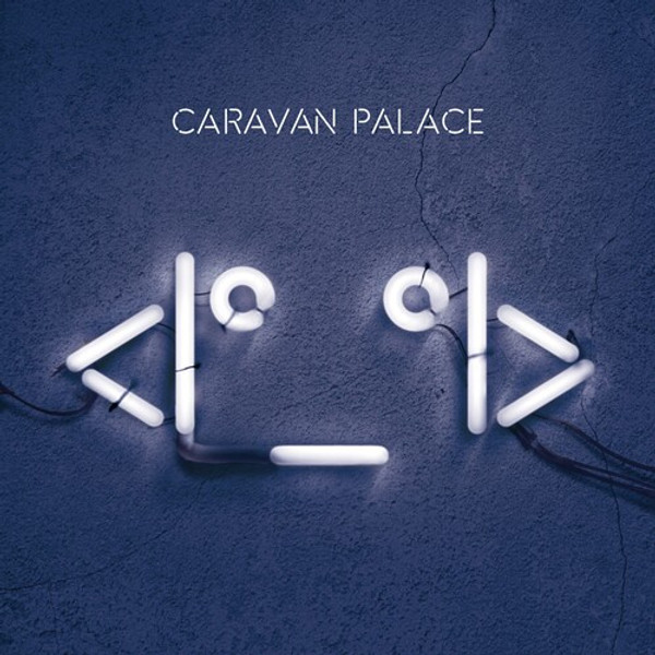 Caravan Palace - Robot (2 x Vinyl, LP, Album)