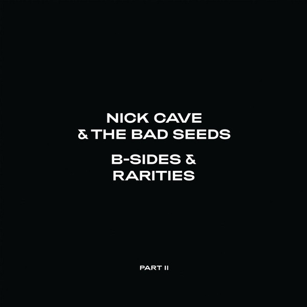 Nick Cave & The Bad Seeds - B-Sides & Rarities: Part 2 (2 x Vinyl, LP, Compilation, 180g)