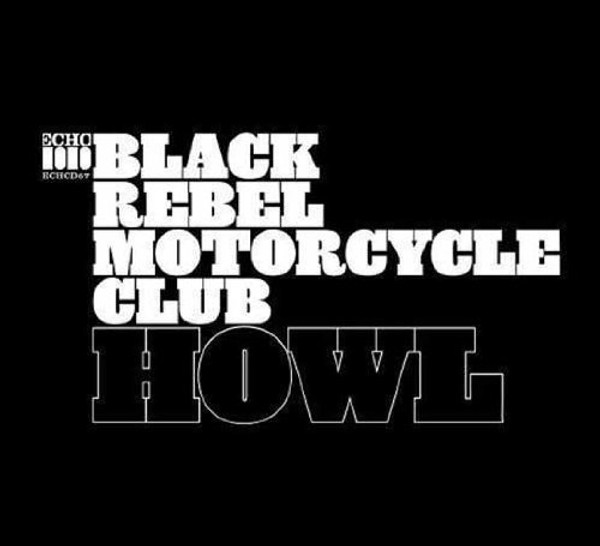 Black Rebel Motorcycle Club - Howl (2 x Vinyl, LP, Album, Limited Edition)