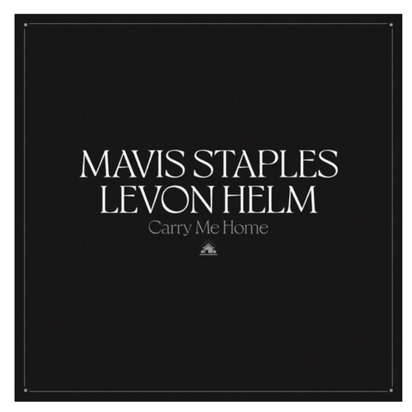 Mavis Staples  Levon Helm – Carry Me Home.   ( 2 x Vinyl, 12", 45 RPM, Album)